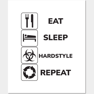 Eat Sleep Hardstyle Repeat Posters and Art